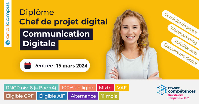 Formation Chef de projet digital sp&eacute;cialit&eacute; Communication digitale (dipl&ocirc;me niv. Bac +4)